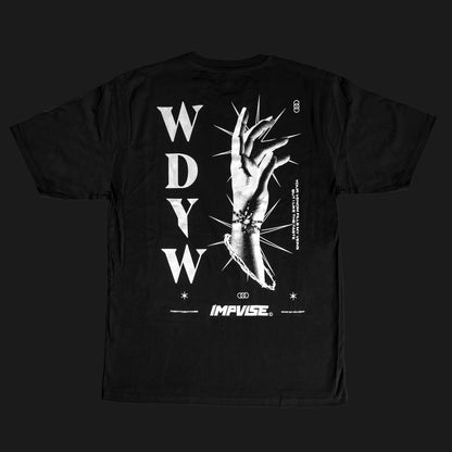 WHAT DO YOU WANT T-SHIRT